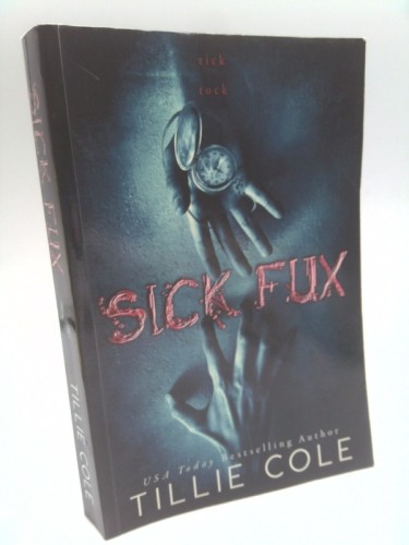 Sick Fux by Tillie Cole