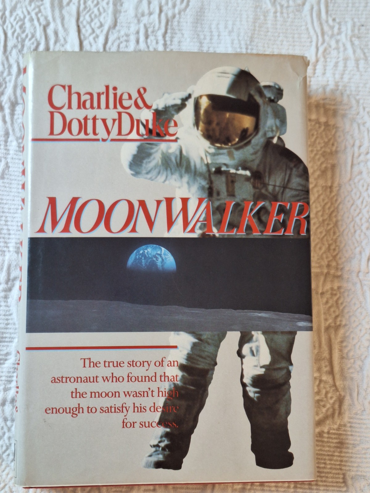 MOONWALKER by Charlie and Dotty Duke Apollo 16 Astronaut Moon HCDJ 1990