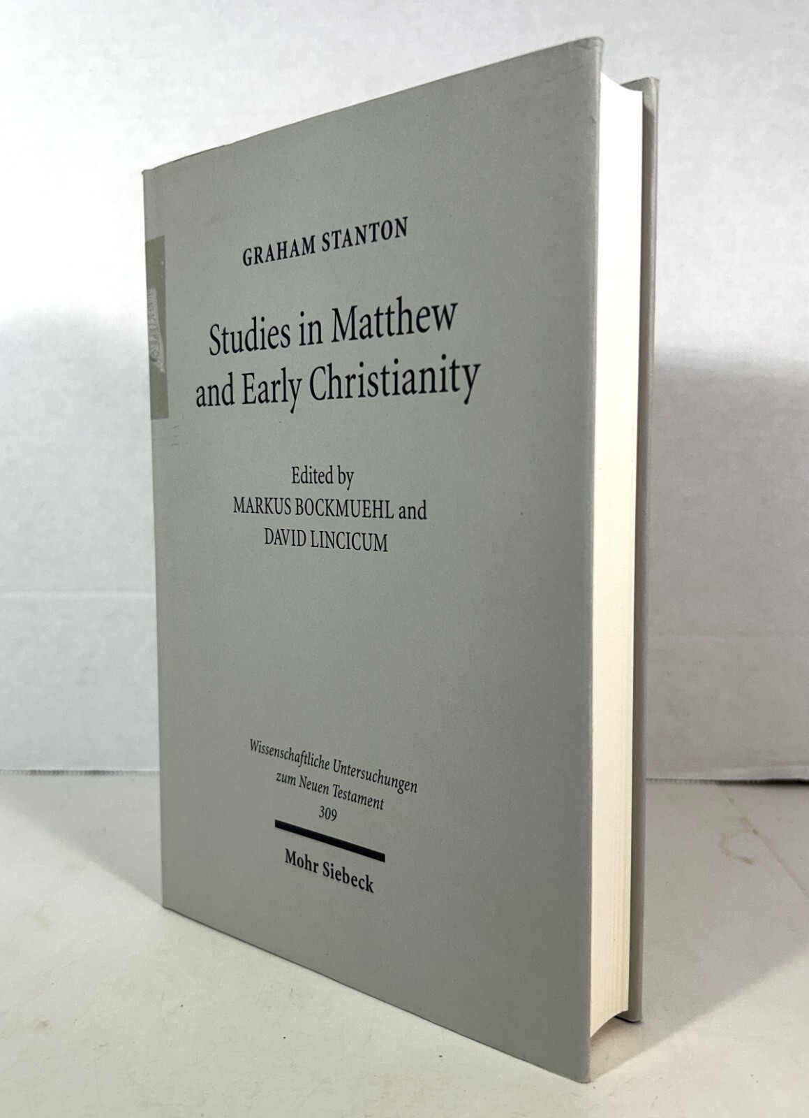 Studies in Matthew & Early Christianity by Graham Stanton 2013 Hardcover