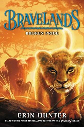 Bravelands #1: Broken Pride – Hardcover By Hunter, Erin – GOOD