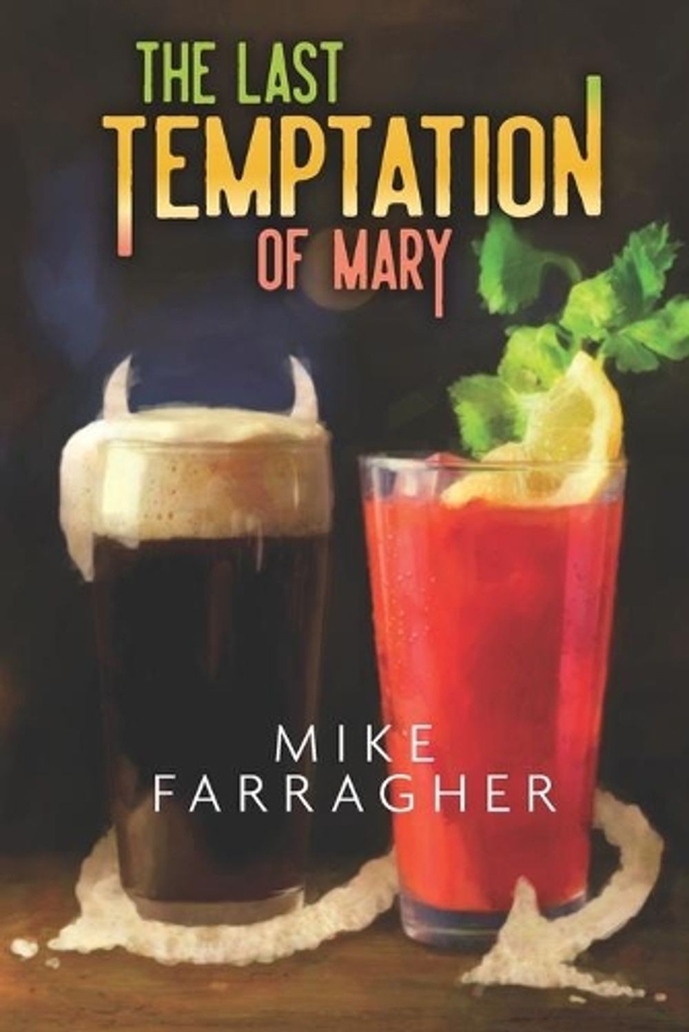 The Last Temptation of Mary by Mike Farragher Paperback Book