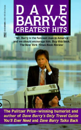 Dave Barry’s Greatest Hits – Paperback By Barry, Dave – GOOD