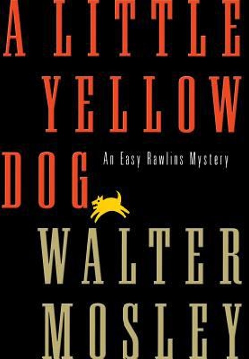 A Little Yellow Dog Hardcover Walter Mosley