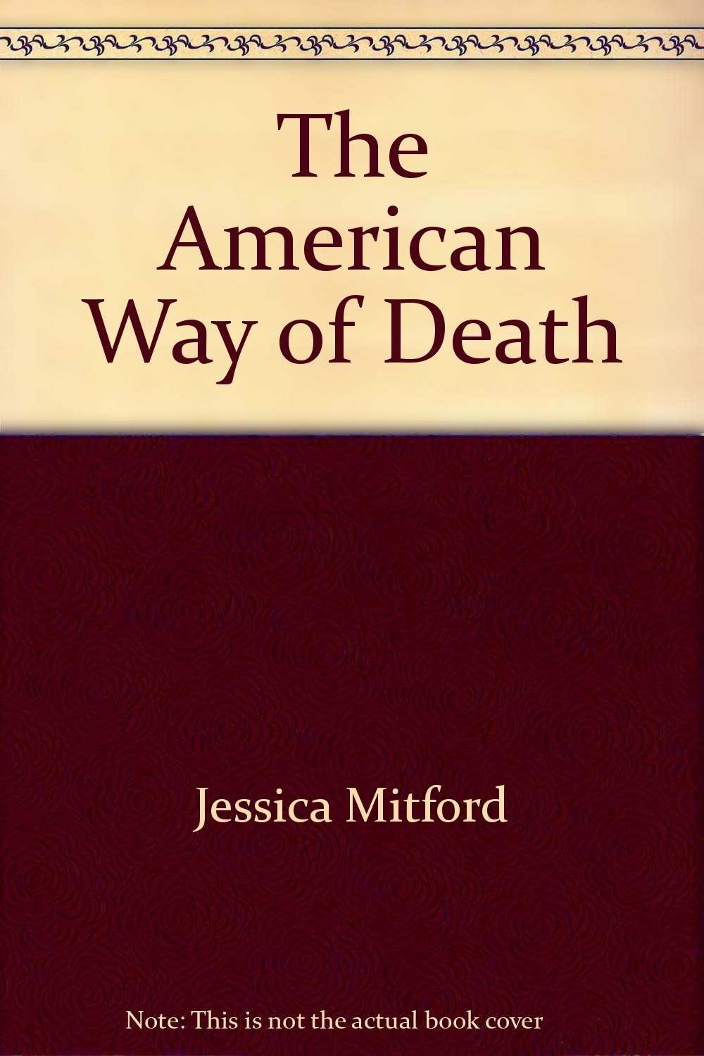 The American Way of Death (A Touchstone Book)