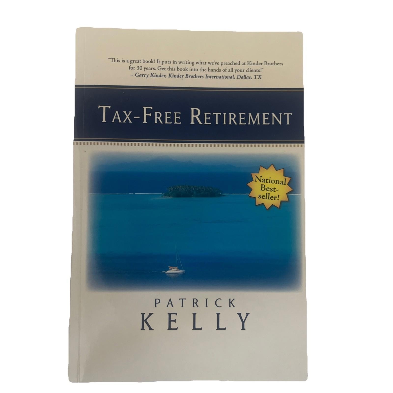 Tax-Free Retirement by Patrick Kelly (Trade Paperback)