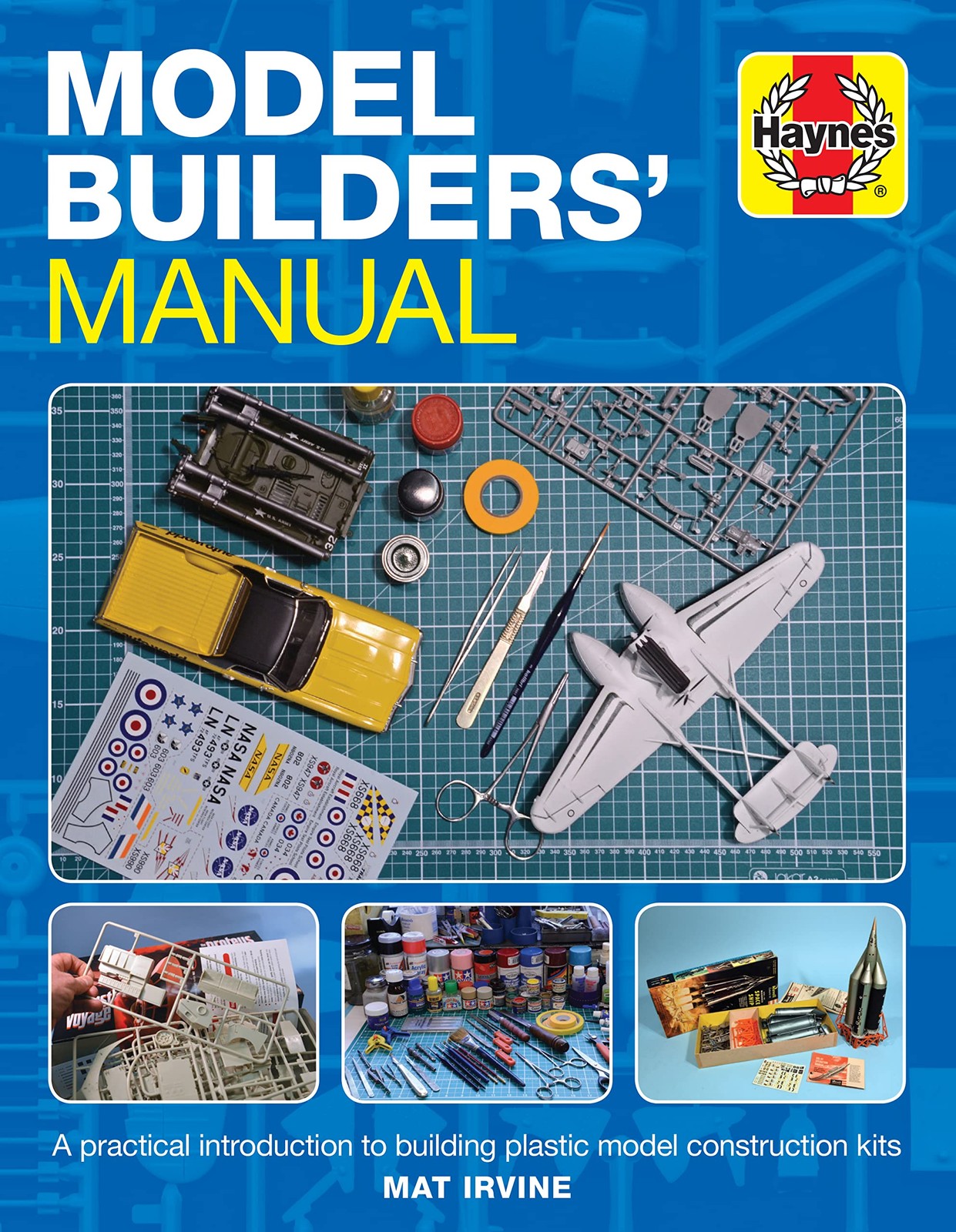 Model Builders’ Manual: A practical introduction to building plastic model c…