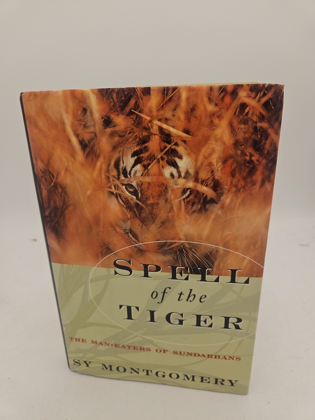 Sy Montgomery Spell of the Tiger The ManEaters 1st Ed 1995 HC DJ VG Cond G1