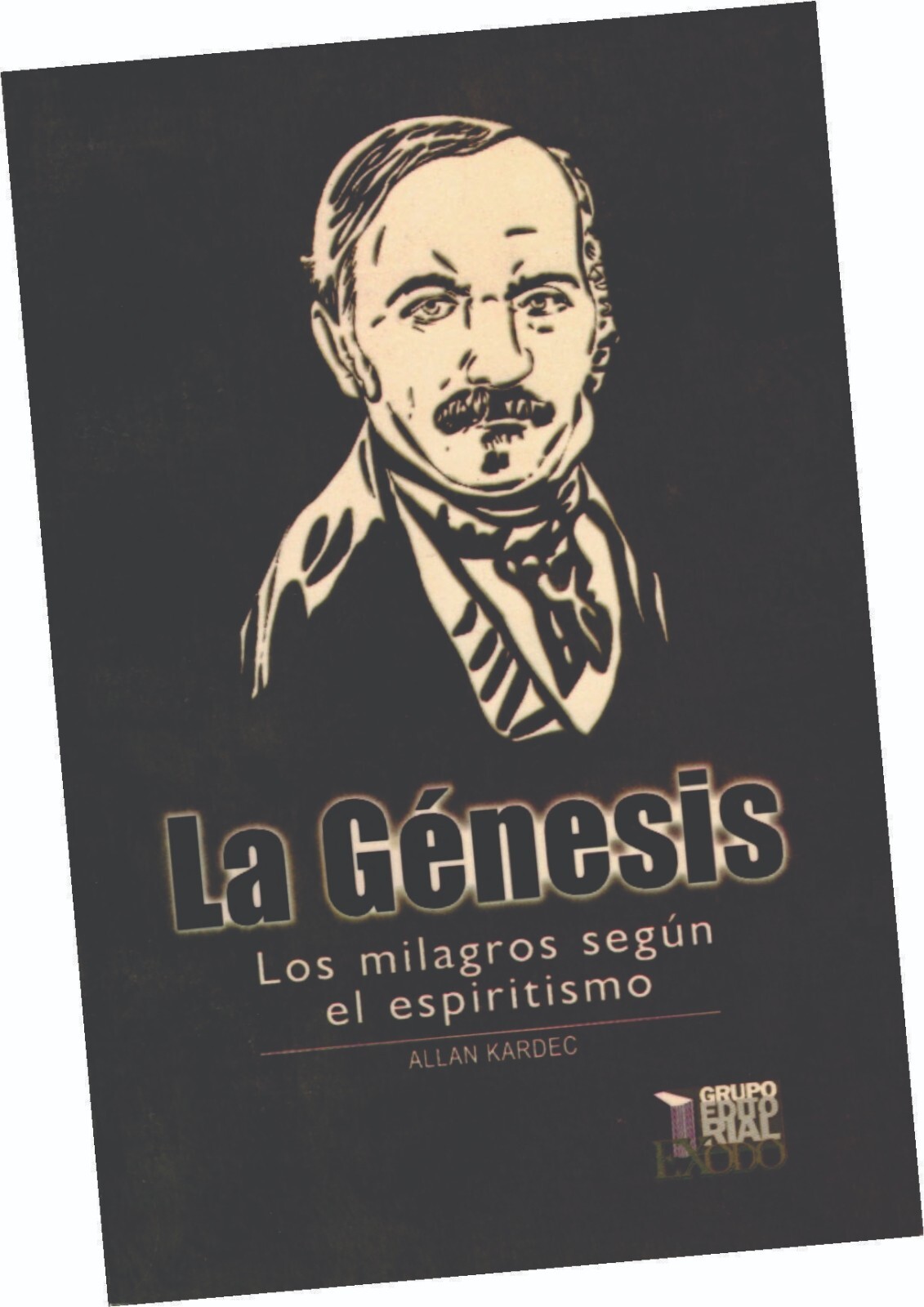 LIBRO “LA GÉNESIS; LOS MILAGROS SEGÚN EL ESPIRITISMO”, DE ALLAN KARDEC, ESPAÑOL