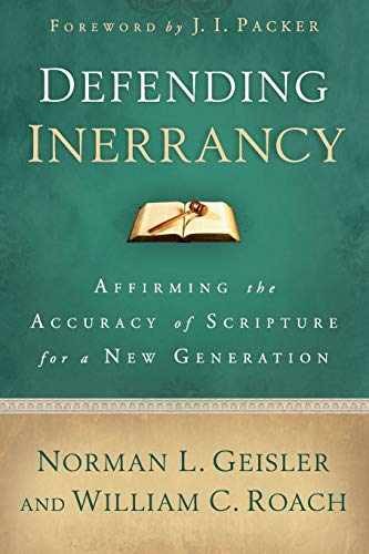 Defending Inerrancy: Affirming – Paperback, by Norman L. Geisler; – Very Good