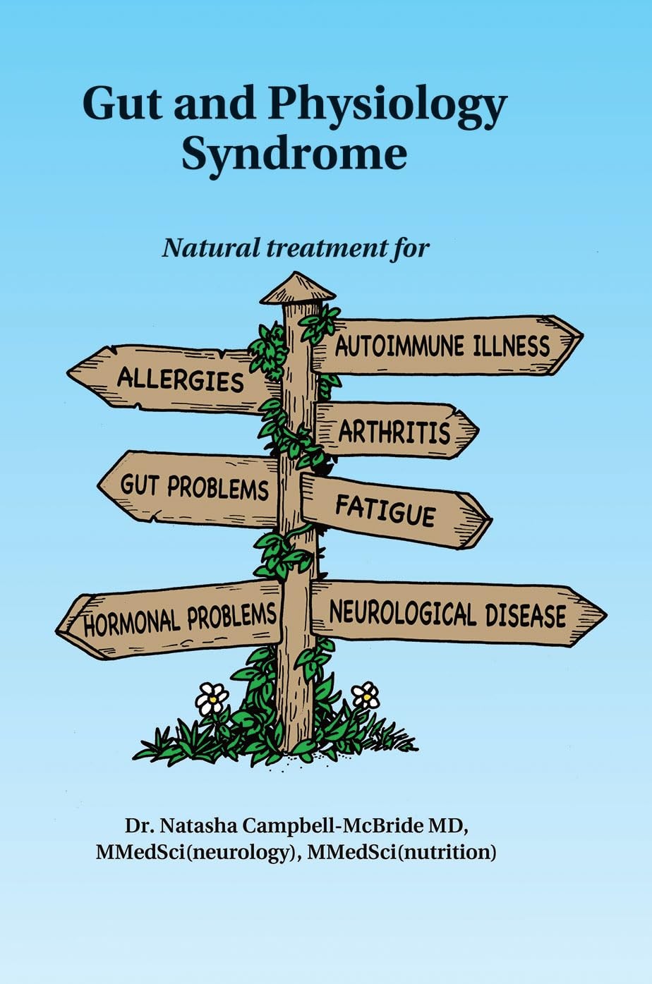 Gut and Physiology Syndrome: Natural Treatment for Allergies, Autoimmune Ill…