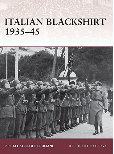 ITALIAN BLACKSHIRT 1935-45 (WARRIOR) By Pier Paolo Battistelli & Piero Crociani