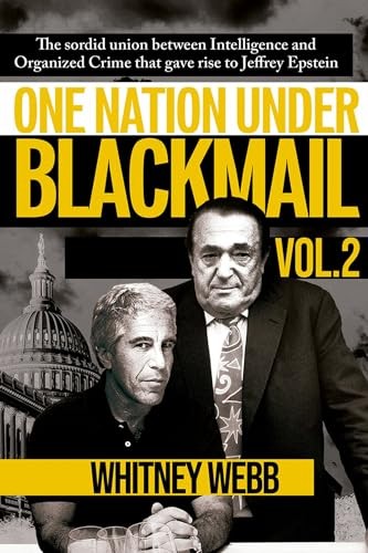 One Nation Under Blackmail – Vol. 2: The Sordid Union Between In
