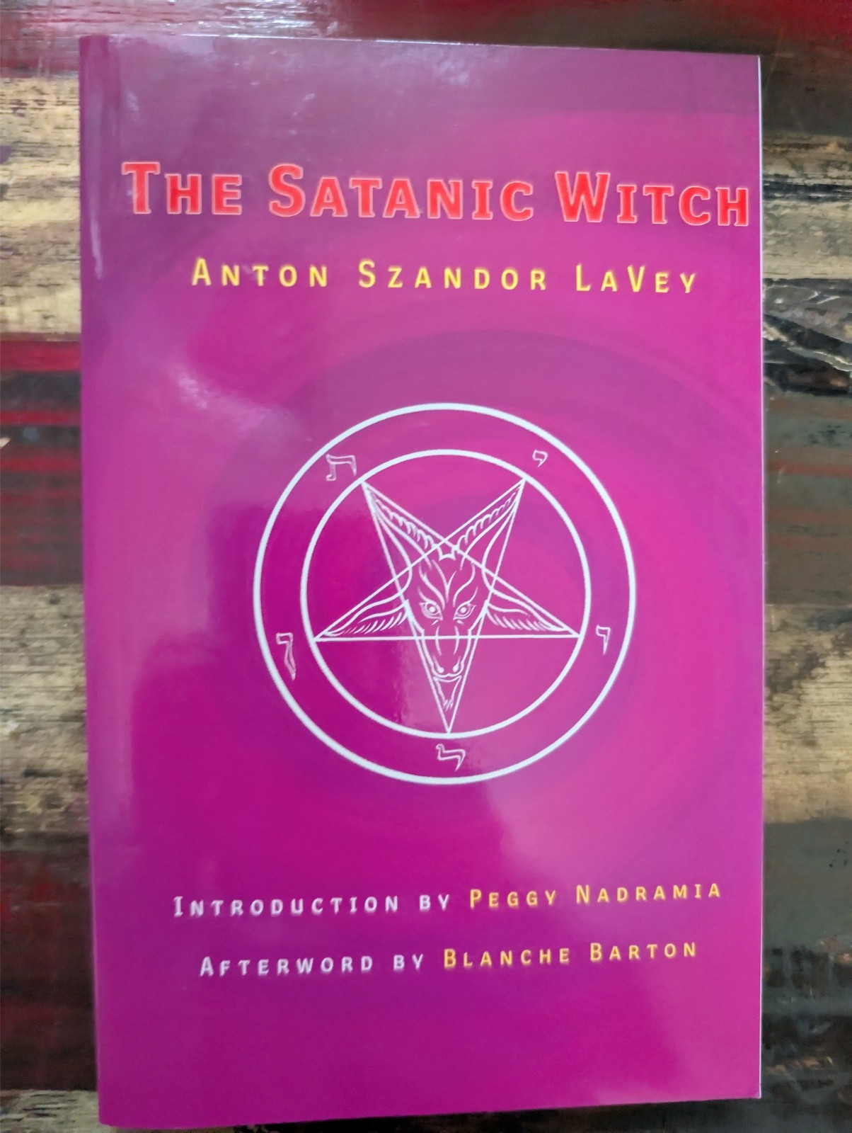 The Satanic Witch By Anton Szandor LaVey 2003 Satanism And Witchcraft