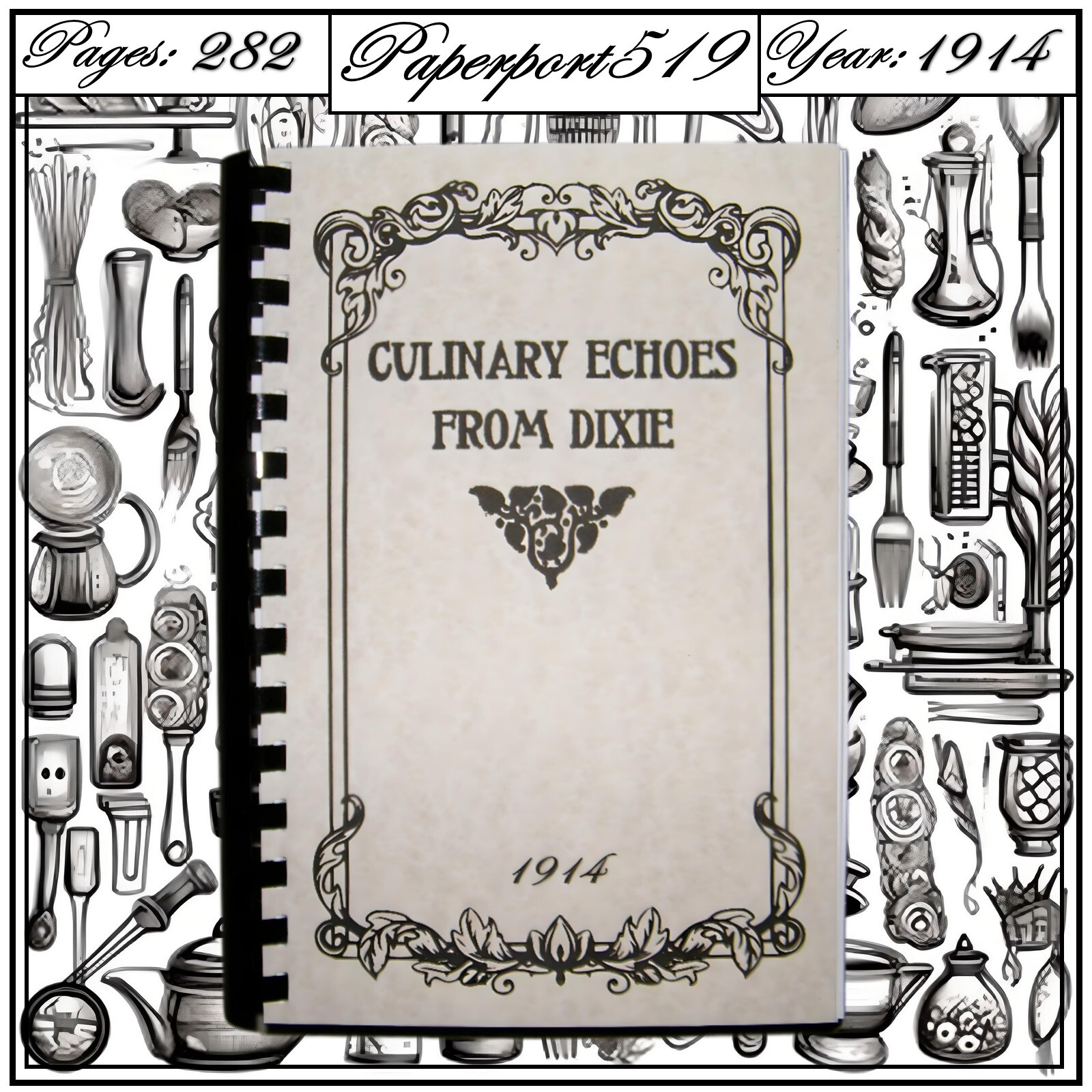 1914 Culinary Echoes From Dixie Cook Book 282 Pages