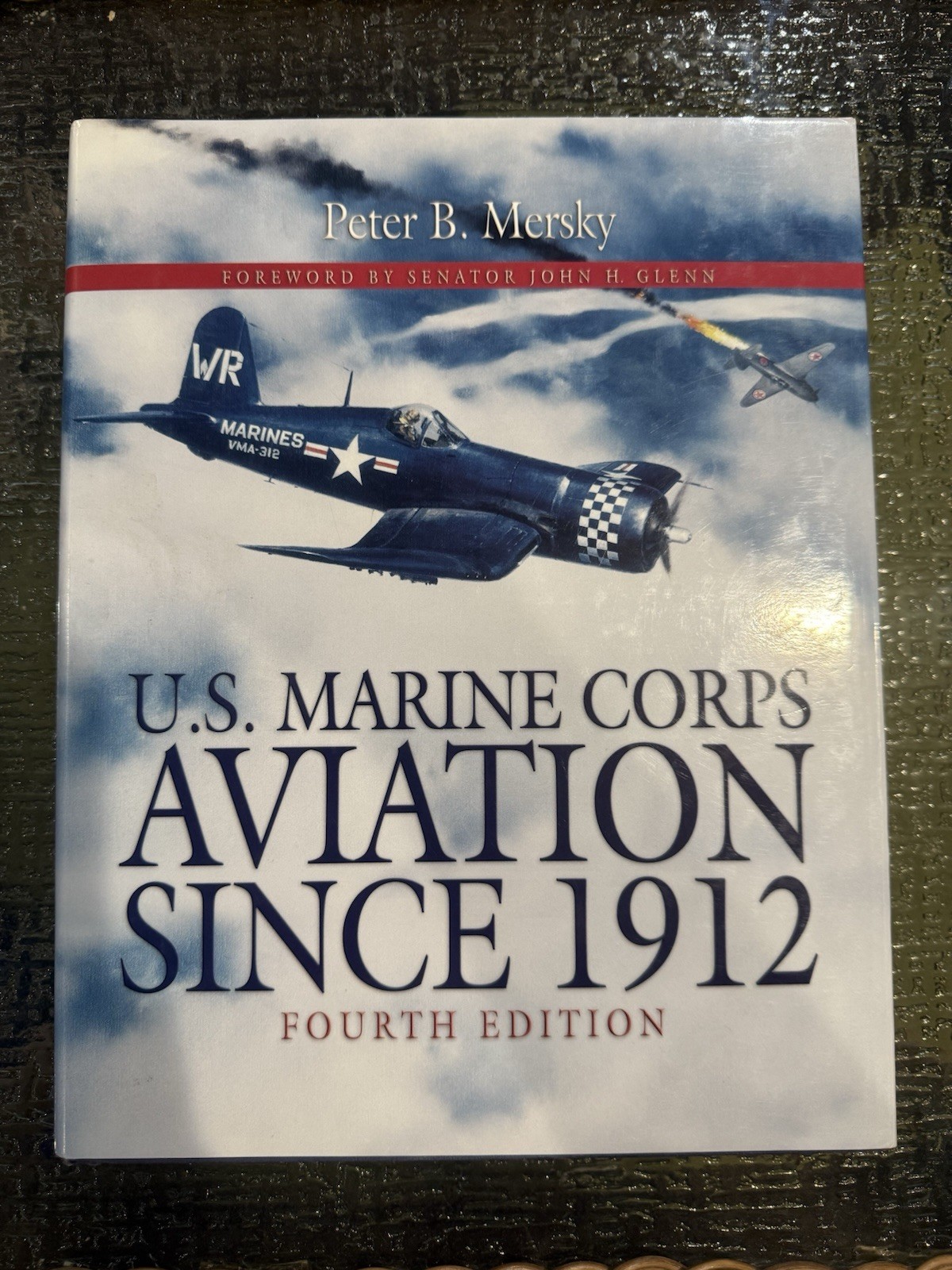 U. S. Marine Corps Aviation Since 1912 : 4th Edition by Peter B. Mersky (2009)