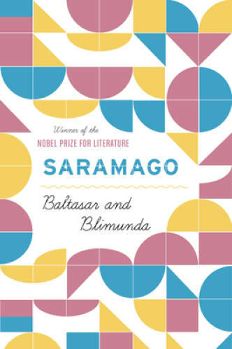 Baltasar and Blimunda – Paperback By Jose Saramago – GOOD