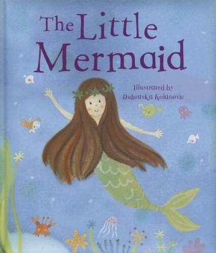 The Little Mermaid – Hardcover By Parragon Books – VERY GOOD