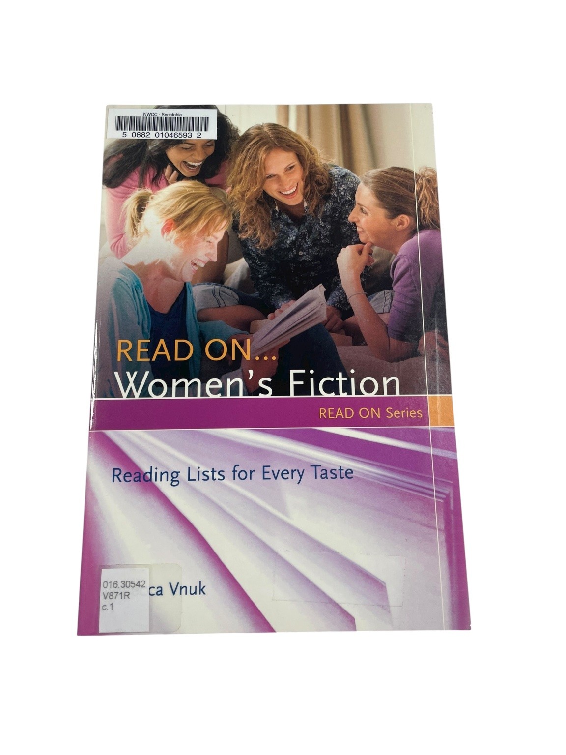 Read On… Women’s Fiction Rebecca Vnuk 2009 Reading Lists ABC-CLIO