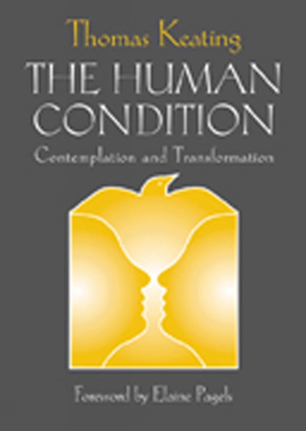 The Human Condition: Contemplation and Transformation (Wit Lectures-Harvard …