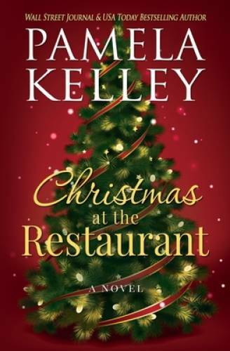 Christmas at the Restaurant – Paperback By Kelley, Pamela M. – GOOD