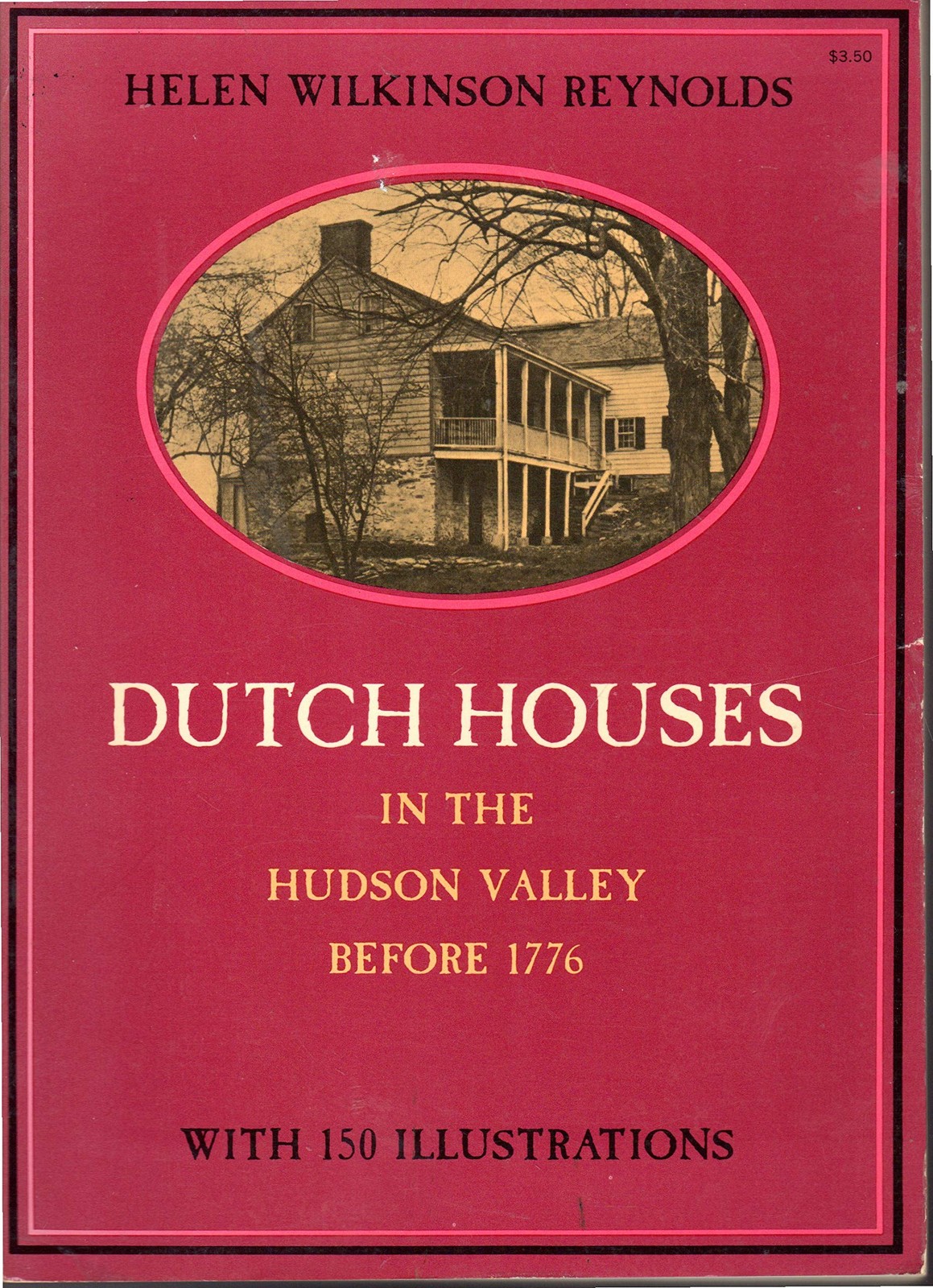 Dutch Houses in the Hudson Valley Before 1776