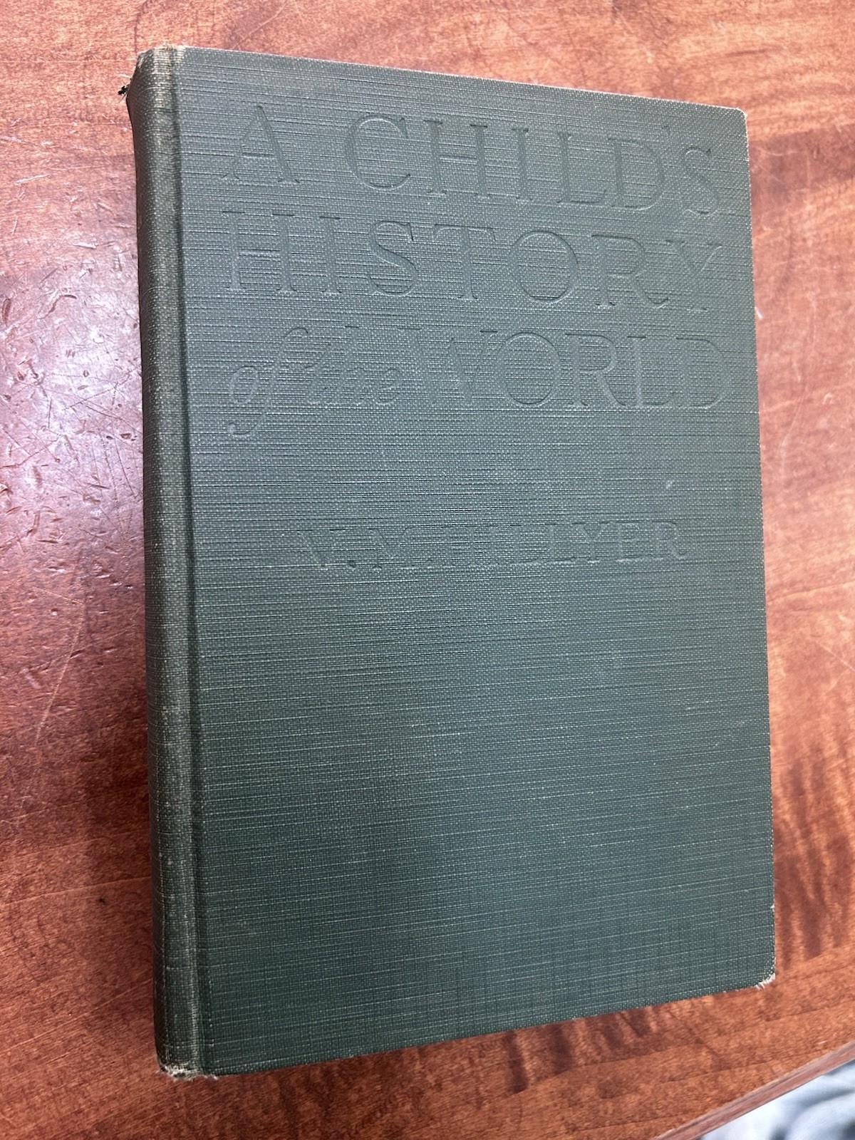 A Child’s History Of The World V. M. Hillyer 1924 1934 Edition Tight Binding