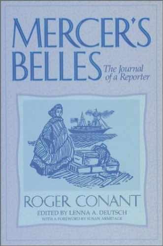 Mercer’s Belles: The Journal – Paperback, by Conant Roger; Deutsch – Very Good