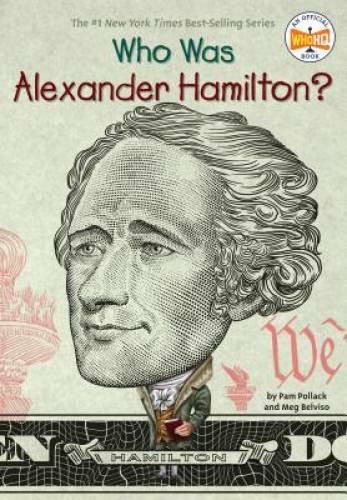 Who Was Alexander Hamilton? – Paperback By Pollack, Pam – VERY GOOD