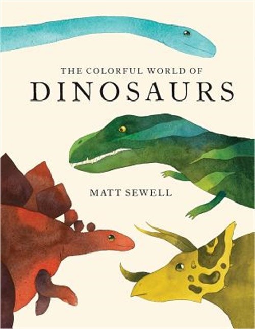 The Colorful World of Dinosaurs (Hardback or Cased Book)