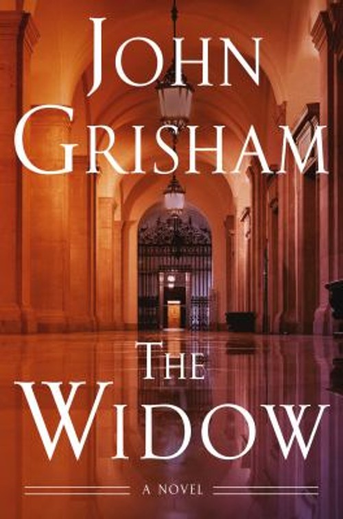 The Widow : A Novel Hardcover John Grisham