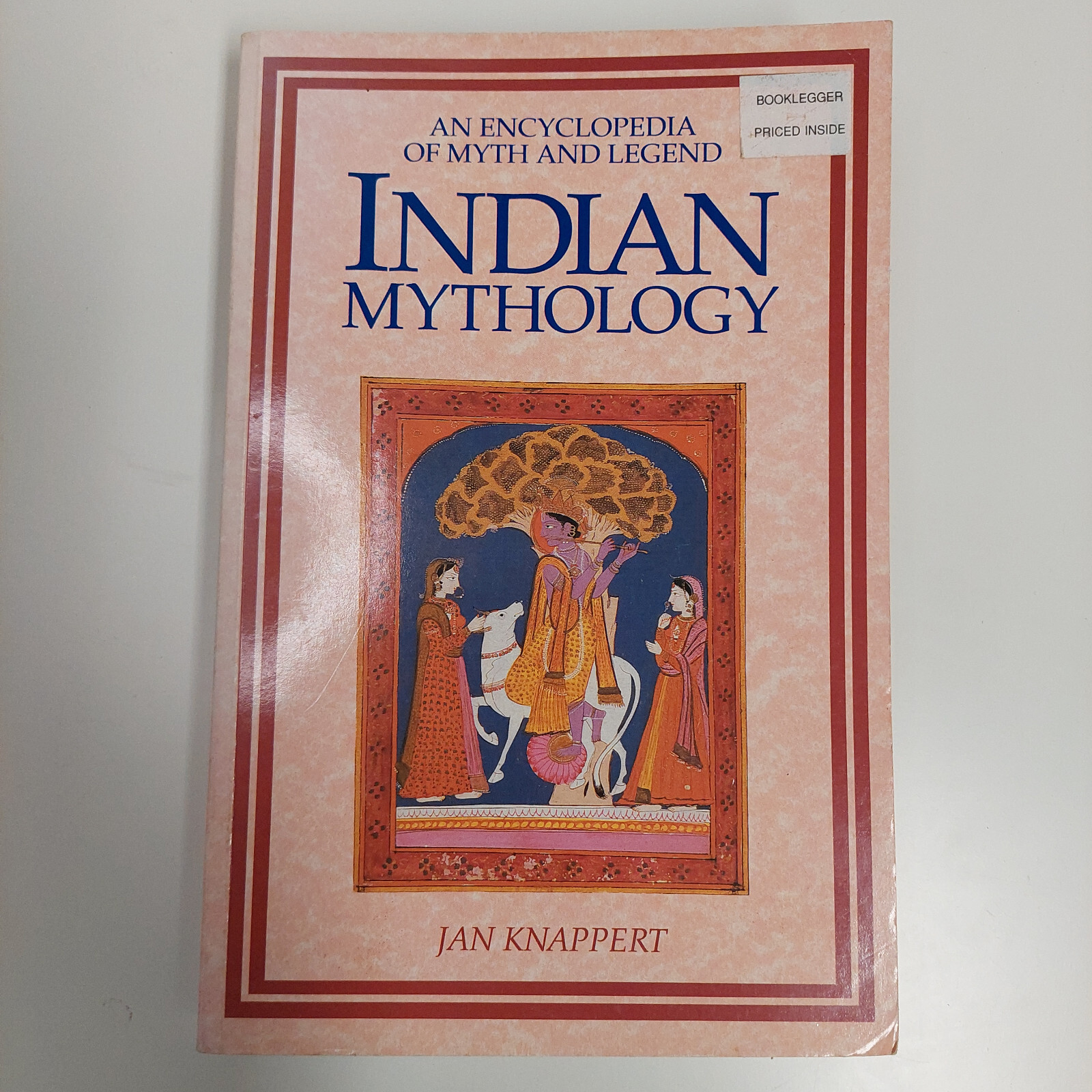 Indian Mythology: An Encyclopedia of Myth and Legend bu Jan Knappert – 288 pages