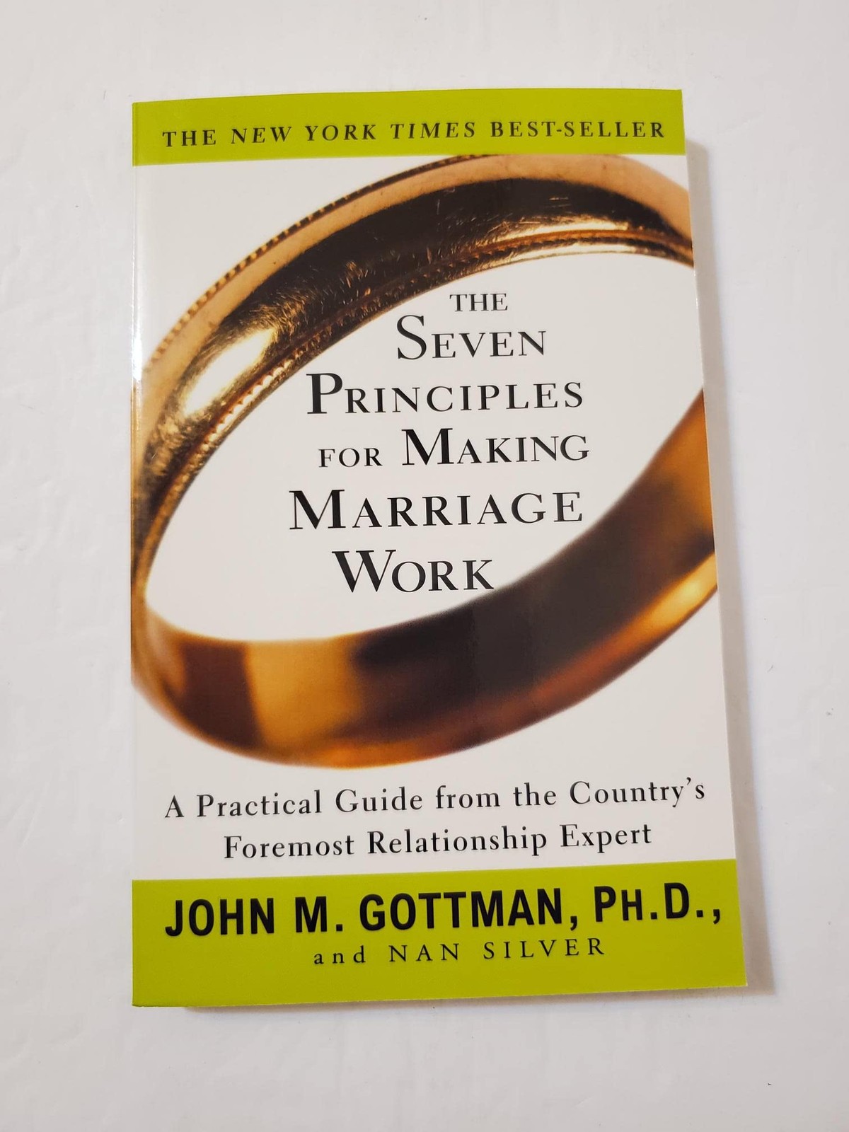 The Seven Principles for Making Marriage Work: A Practical Guide from the Co…