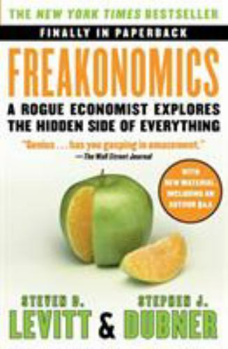 P. S. Ser.: Freakonomics : A Rogue Economist Explores the Hidden Side of…
