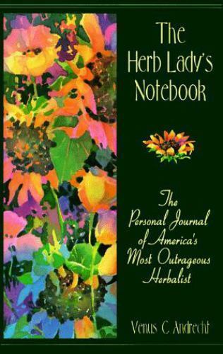 The Herb Lady’s Notebook by Venus C. Andrecht