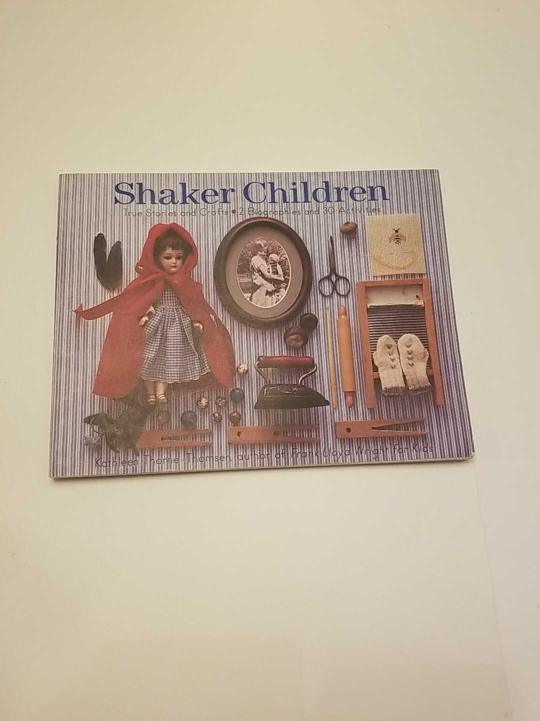 Shaker Children: True Stories and Crafts – Paperback -VERY GOOD