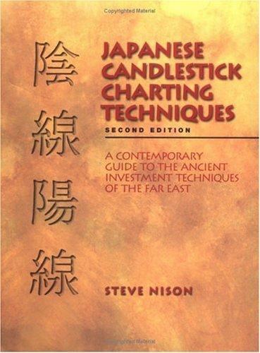 Japanese Candlestick Charting Techniques, Second Edition by