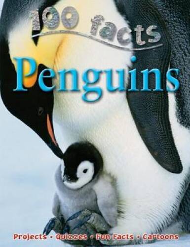 100 Facts – Penguins – Paperback By Camilla De La Bedoyere – GOOD