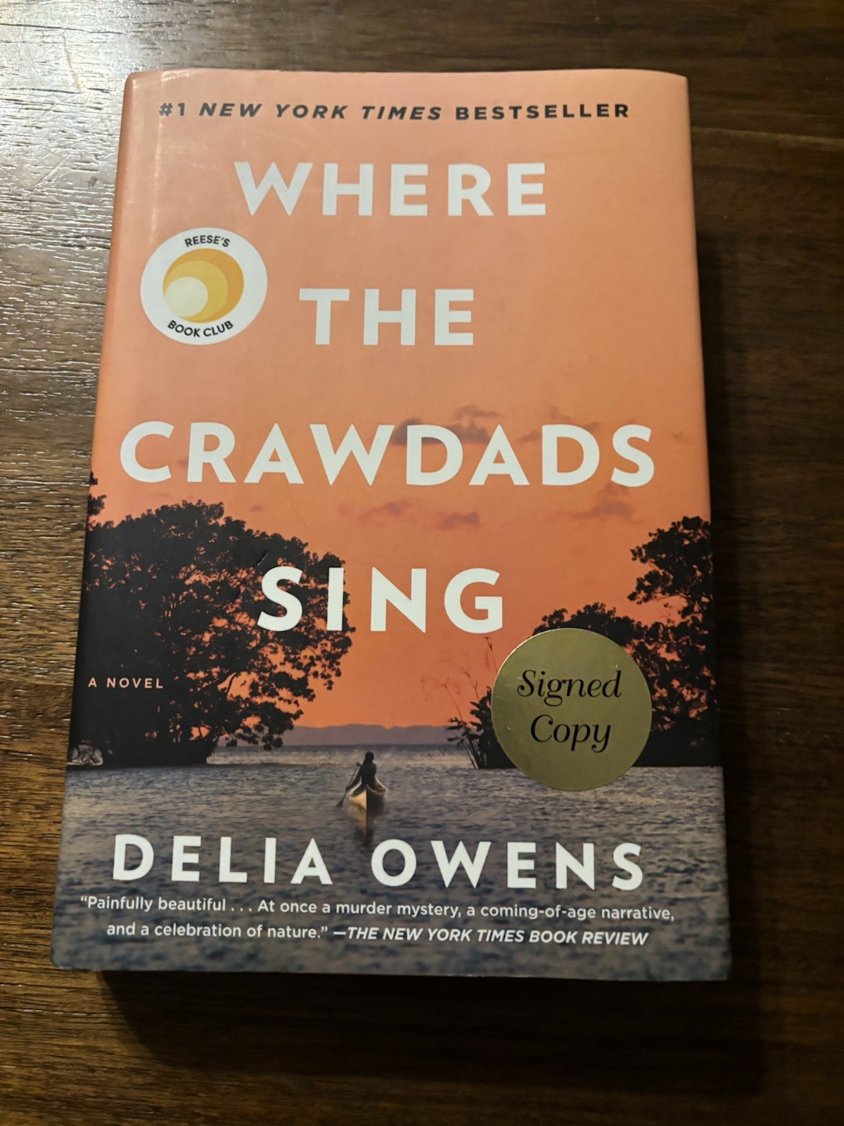 SIGNED Where The Crawdads Sing Delia Owens 1st Edition Later Printing 2018 HCDJ