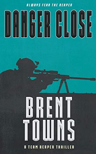 Danger Close: A Team Reaper Th – GOOD