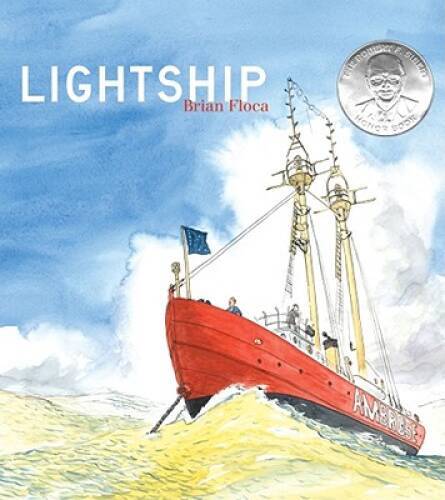 Lightship – Hardcover By Floca, Brian – VERY GOOD