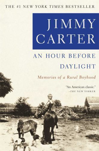 An Hour Before Daylight: Memories of a R- 9780743211994, Jimmy Carter, paperback