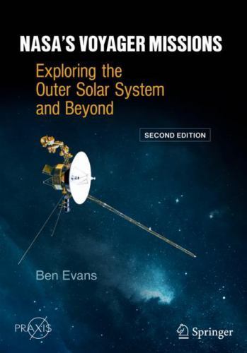 NASA’s Voyager Missions: Exploring the Outer Solar System and Beyond (Spring…