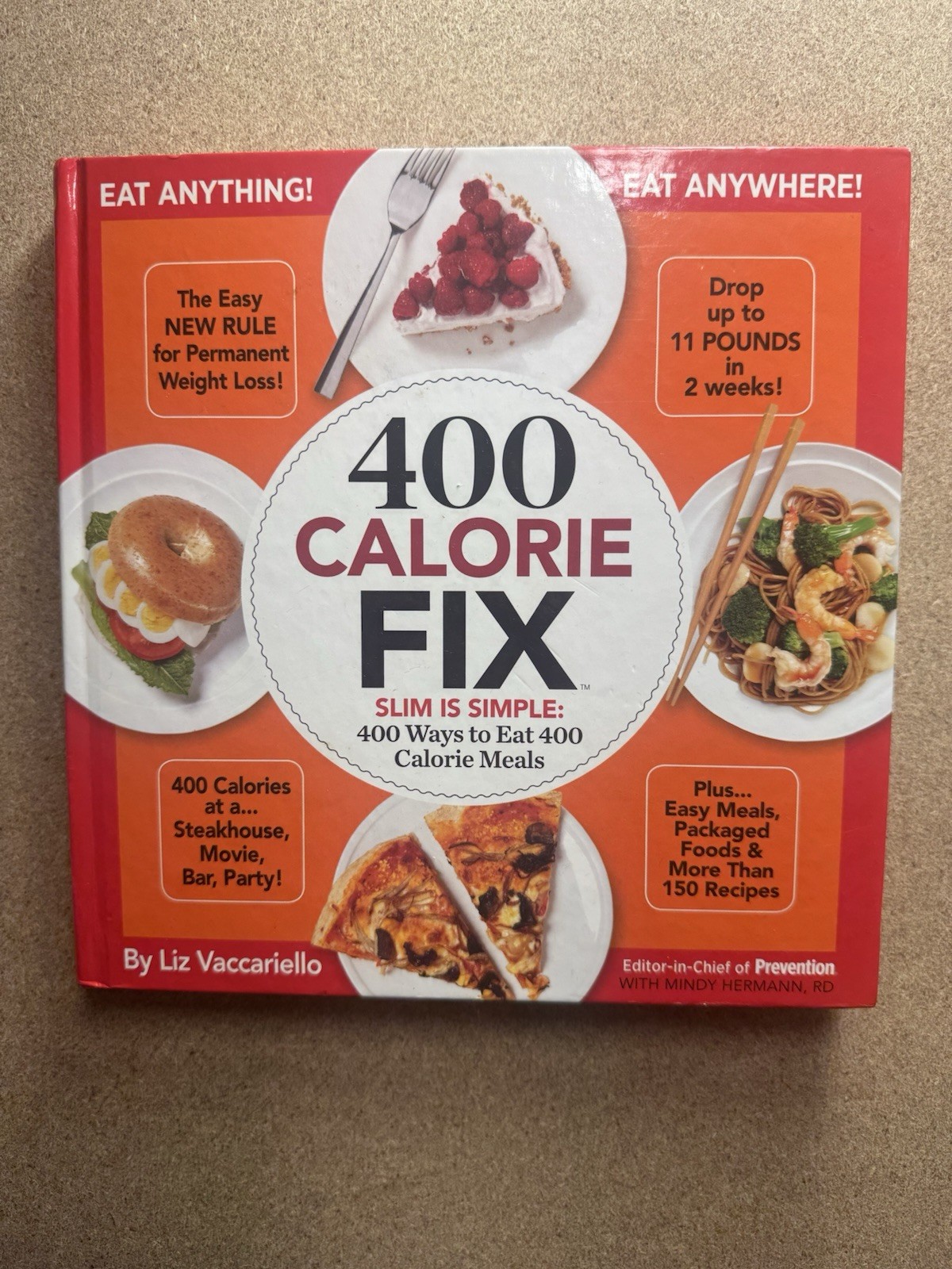 400 Calorie Fix Cookbook 400 All-new Simply Satisfying Meals – VERY GOOD