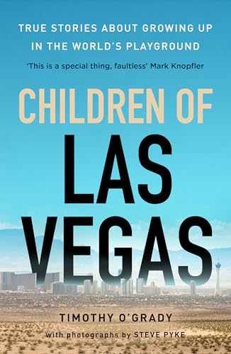 Children of Las Vegas: True stories – Paperback, by O’Grady Timothy – Very Good