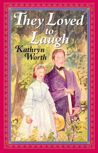 They Loved to Laugh by Kathryn Worth: Used
