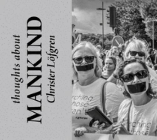 Thoughts about Mankind — by Christer Lofgren