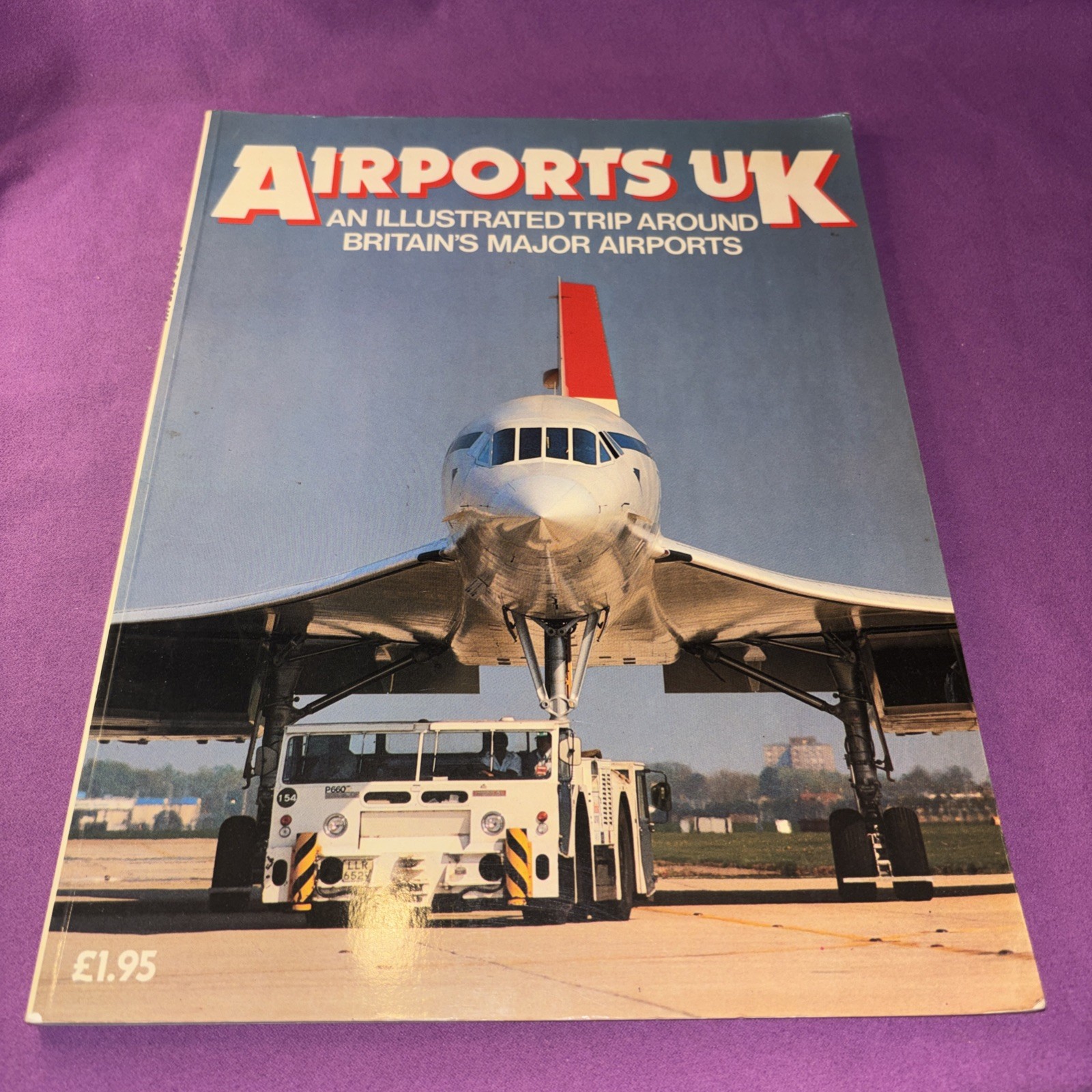 Airports UK: An Illustrated Trip Around Britain’s Major Airports (1983 Paperback