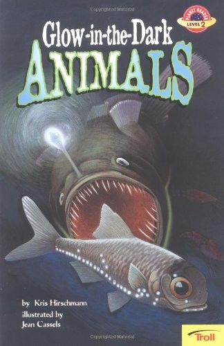 Glow In The Dark Animals – paperback Kris Hirschmann|Jean Cassels
