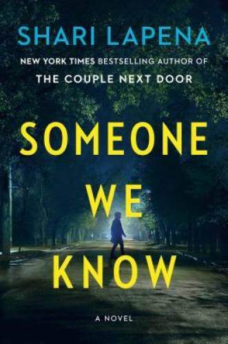 Someone We Know: A Novel – Hardcover By Lapena, Shari – GOOD