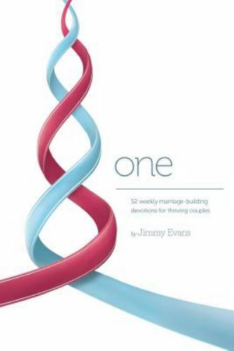 One: 52 Weekly Marriage-Building Devotions for Thriving Couples by Evans, Jimmy